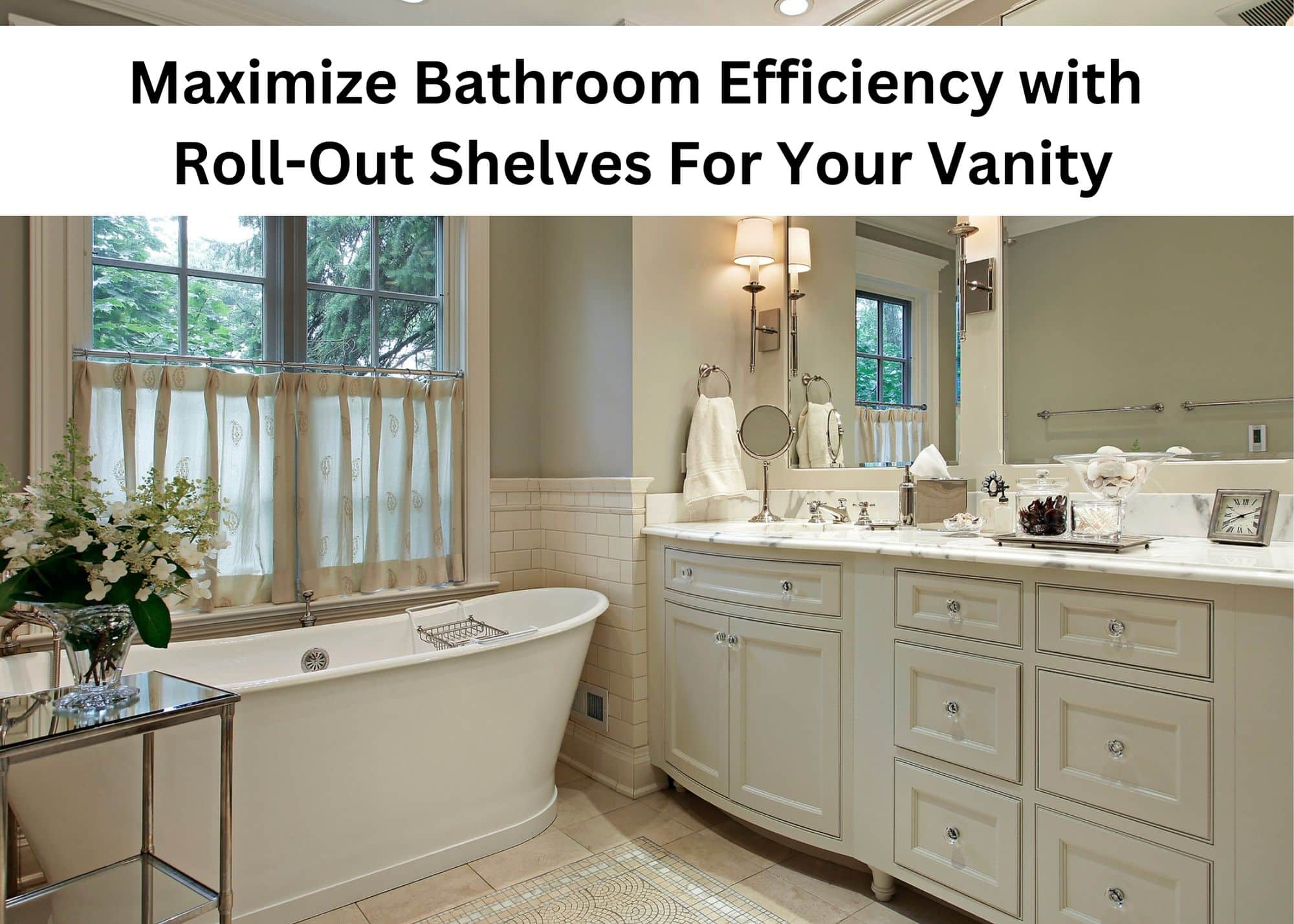 https://allorganized.com/wp-content/uploads/2023/07/Maximize_Bathroom_Efficiency_with_Roll-Out_Shelves_For_Your_Vanity.jpg